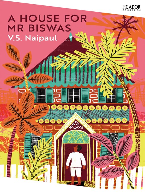 Title details for A House for Mr Biswas by V. S. Naipaul - Available